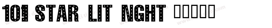 101! Star Lit Nght字体转换